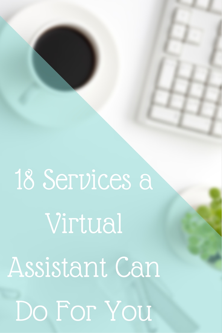 18 Services a Virtual Assistant Can Do For You