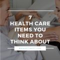 7 Preventative Care Items You Need to Think About
