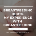 Breastfeeding Hurts