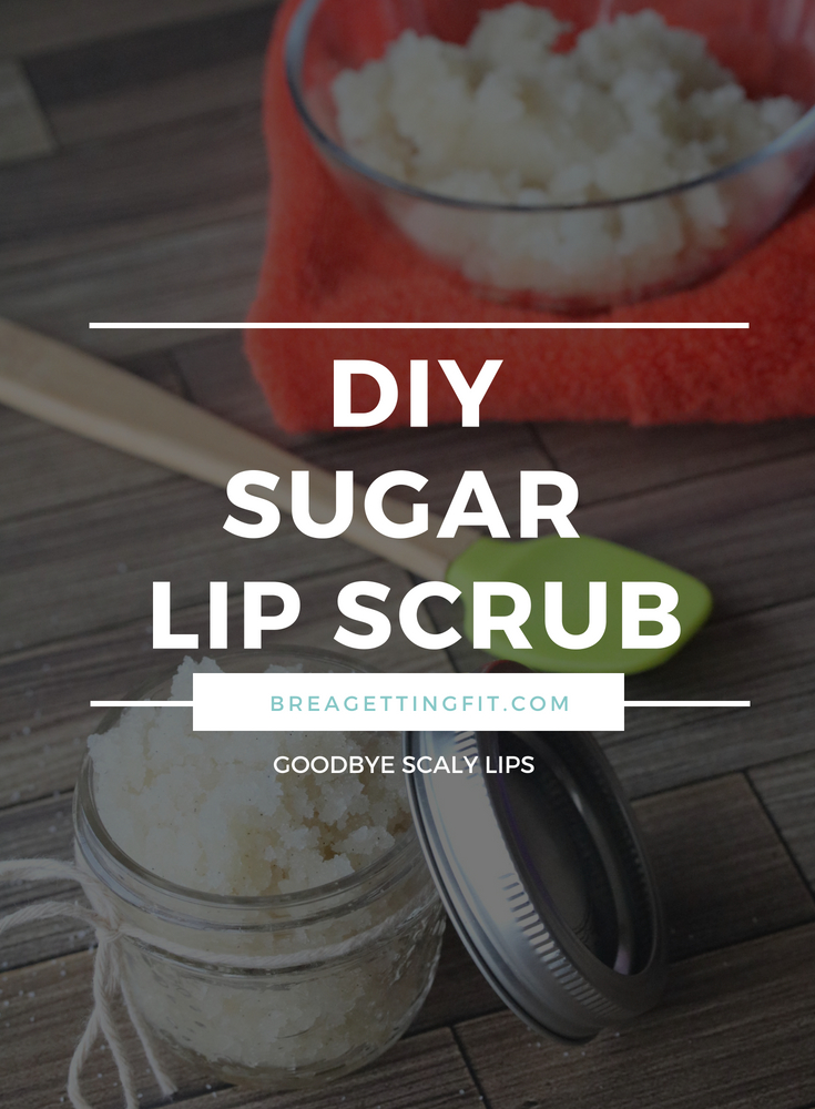Summer is almost here...but are your lips summer ready? If they're not, this will help!! Try this DIY Sugar Lip Scrub to get your lips ready to shine in all those selfies you'll be taking! #breagettingfit #diy #vanilla #sugarlipscrub #beauty #healthy #lips 