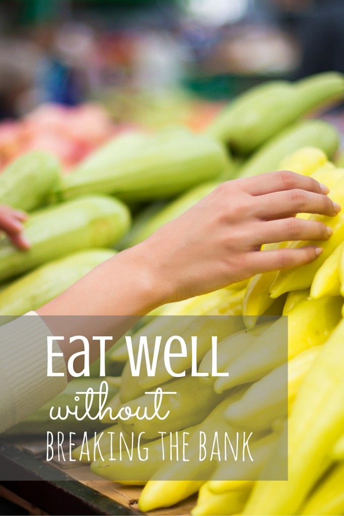 Eat Well On Your New Diet Without Breaking The Bank