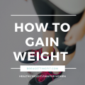 how to gain weight