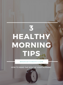 Healthy Morning Ideas