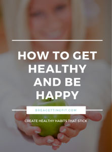 How to Be Healthy & Happy
