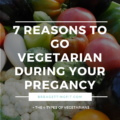 Benefits of a Vegetarian Pregnancy