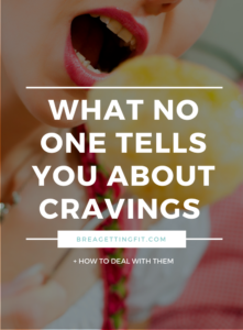 What No One Tells You About Cravings