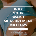 What is a Healthy Waist Circumference for Women?
