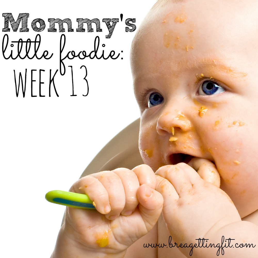 mommy's little foodie Week 13: back on the boob