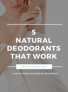 natural deodorant that works