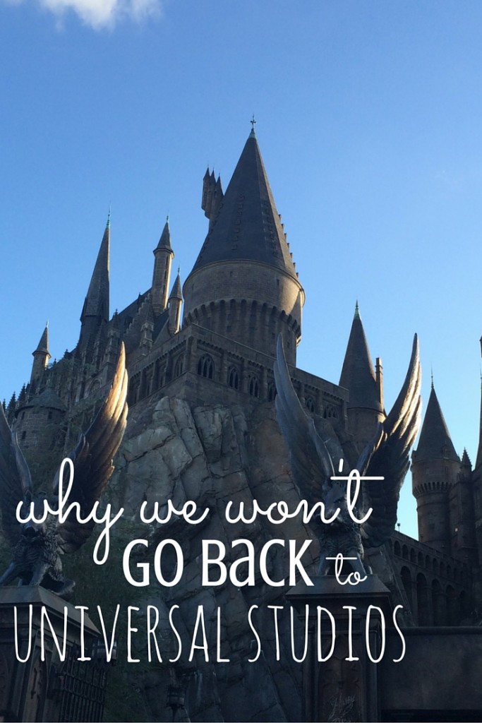 Why We Won't Be Returning to Universal Studios {+ Tips If You Go}
