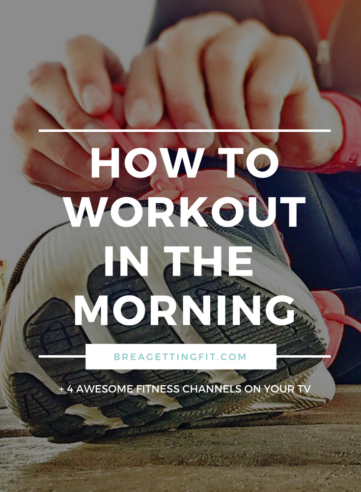 How to Exercise in the Morning - Morning workout ideas
